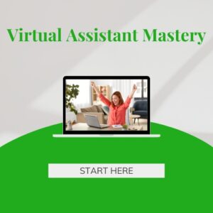 Virtual Assistant Mastery
